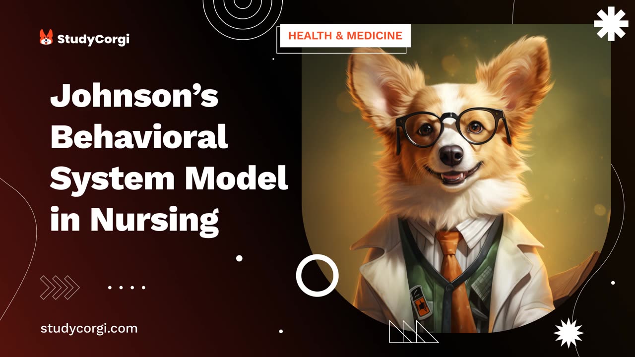 Johnson’s Behavioral System Model in Nursing - Research Paper Example