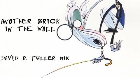 Pink Floyd - Another Brick In The Wall (David R. Fuller Mix)