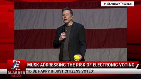Musk Addressing The Risk Of Electronic Voting
