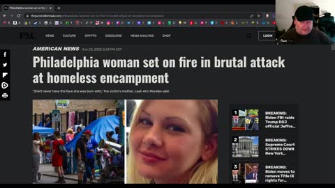 A woman in Philadelphia was set on fire at a homeless camp