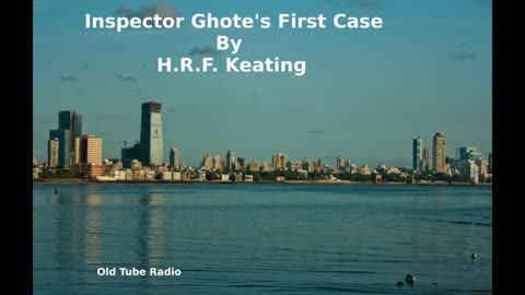 Inspector Ghote's First Case by H.R.F. Keating. BBC RADIO DRAMA