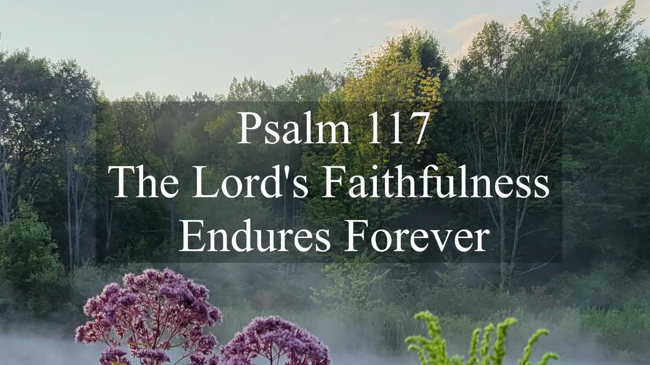 Psalm 117 - ESV Audio