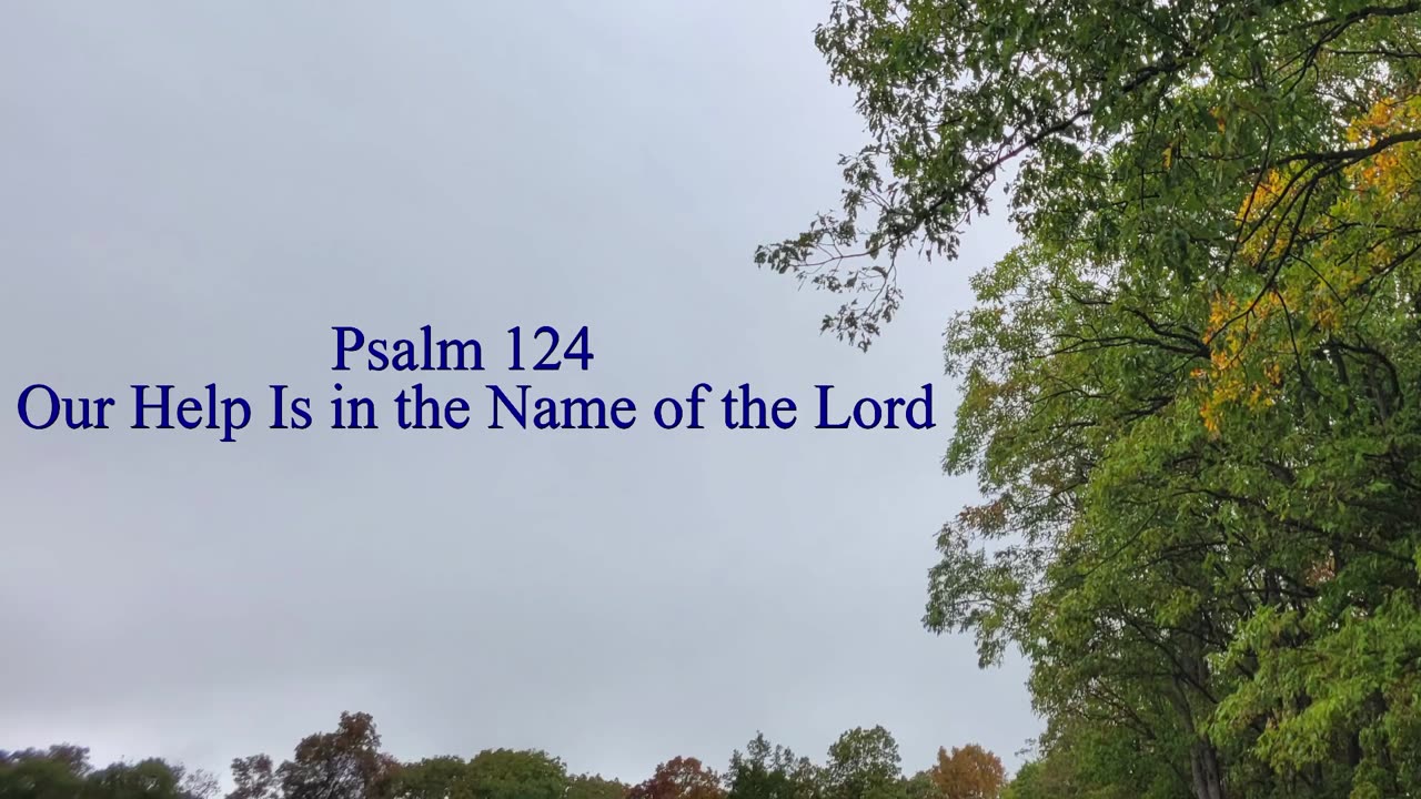 Psalm 124 - ESV Audio