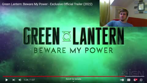 Green Lantern: Beware my power trailer reaction.