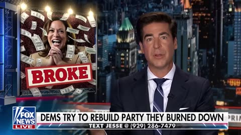 Jesse Watters Kamala smashed the Democratic Party to pieces