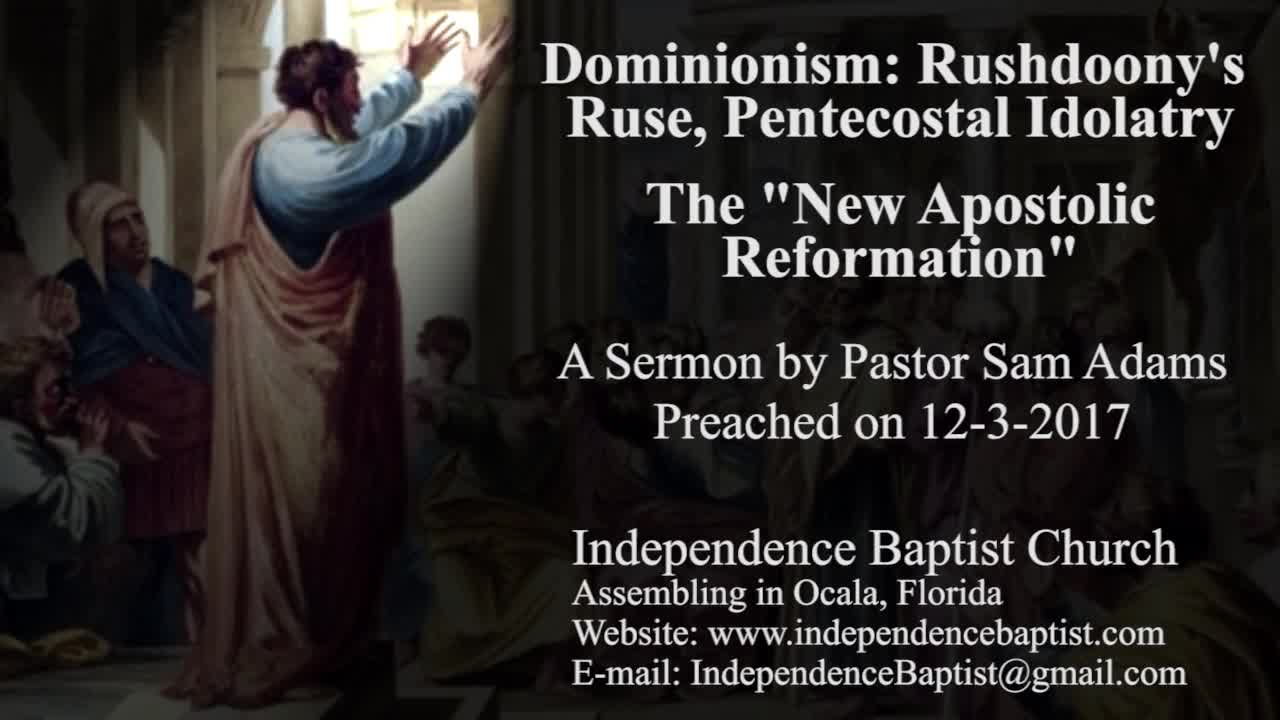 Dominionism: Rushdoony's Ruse, Pentecostal Idolatry - The "New Apostolic Reformation"