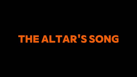 38. The Altar's Song