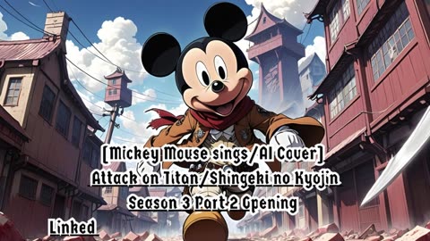 [MickeyMouse sings/AI Cover] Attack on Titan S3 pt 2| Linked Horizon - Shoukei to Shikabane no Michi
