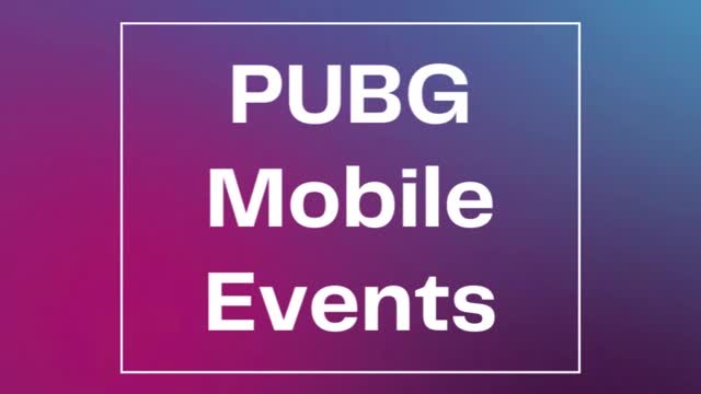 PUBG Mobile Events