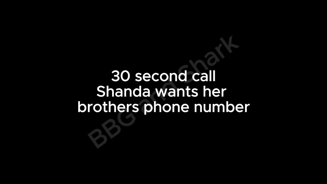 Shanda Call - 30 second call - Shanda wants her brothers phone number -11.16.22 3:24PM