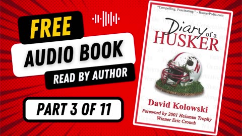 Diary of a Husker - Part 3 of 11 - Free Audio Book