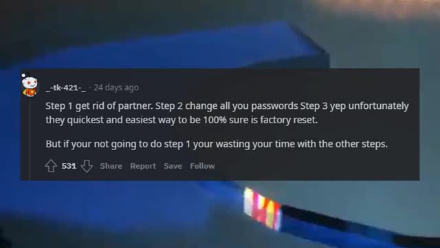 My partner is spying on me through my phone and computer how do I stop them