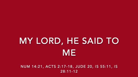 MY LORD, HE SAID TO ME - [SONGS OF REDEMPTION AND SANCTIFICATION COLLECTION]