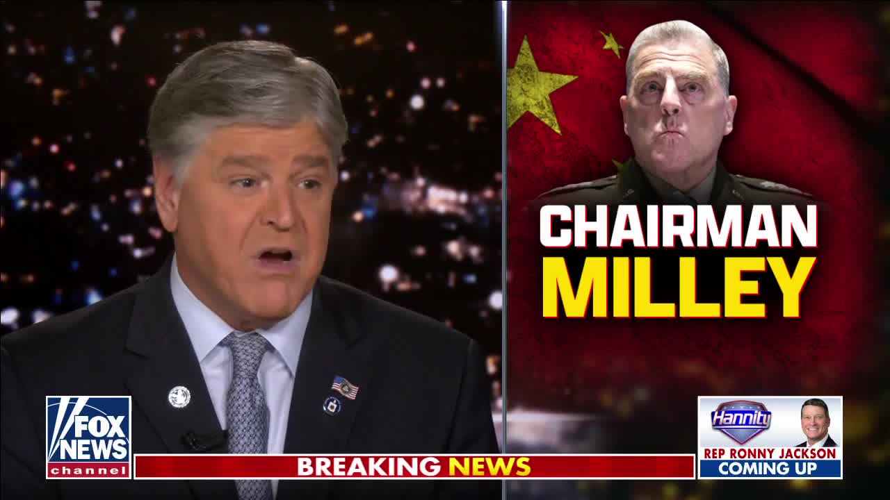 Hannity: Either 'Milley is a dangerous traitor' or Woodward, Costa are 'liars'