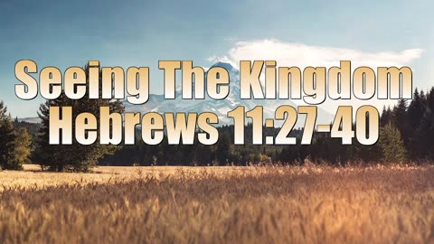 Hebrews_11_27_40