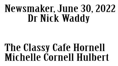 Wlea Newsmaker, June 30, 2022, Dr Nick Waddy