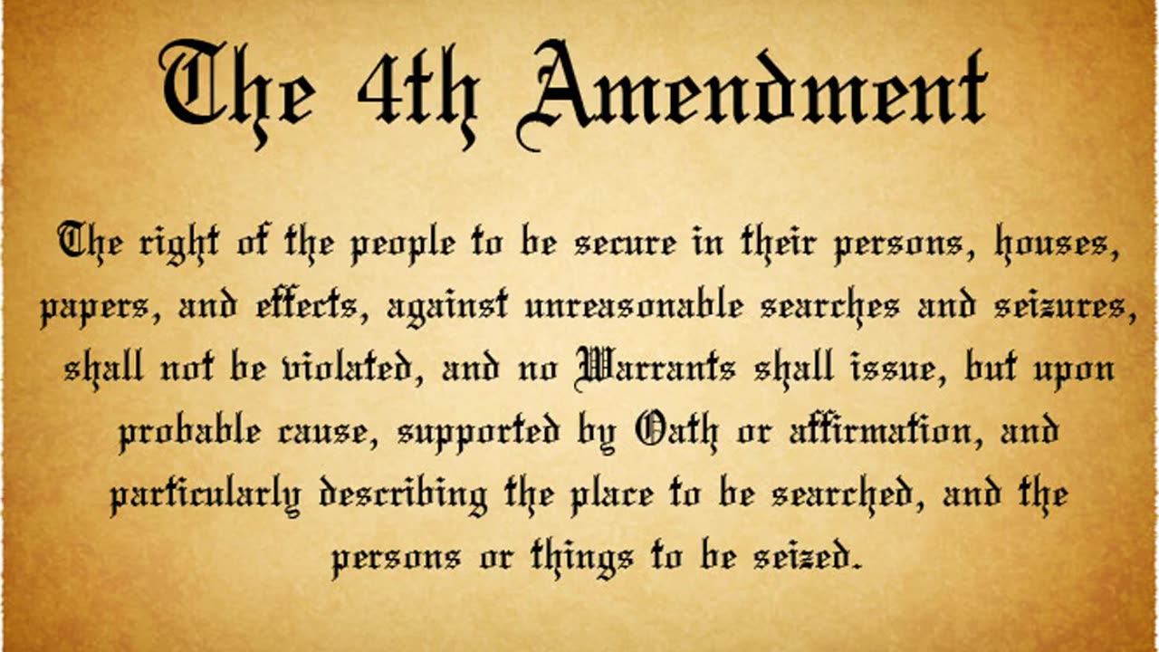 The Fourth Amendment to the United States Constitution