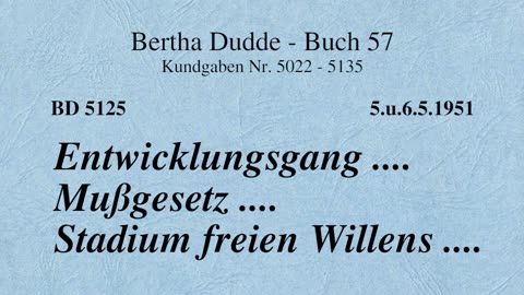 BD 5125 - ENTWICKLUNGSGANG .... MUSSGESETZ .... STADIUM FREIEN WILLENS ....