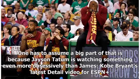 Jayson Tatum is treating Kobe Bryant's ESPN content Like LeBron James Treats The Godfather