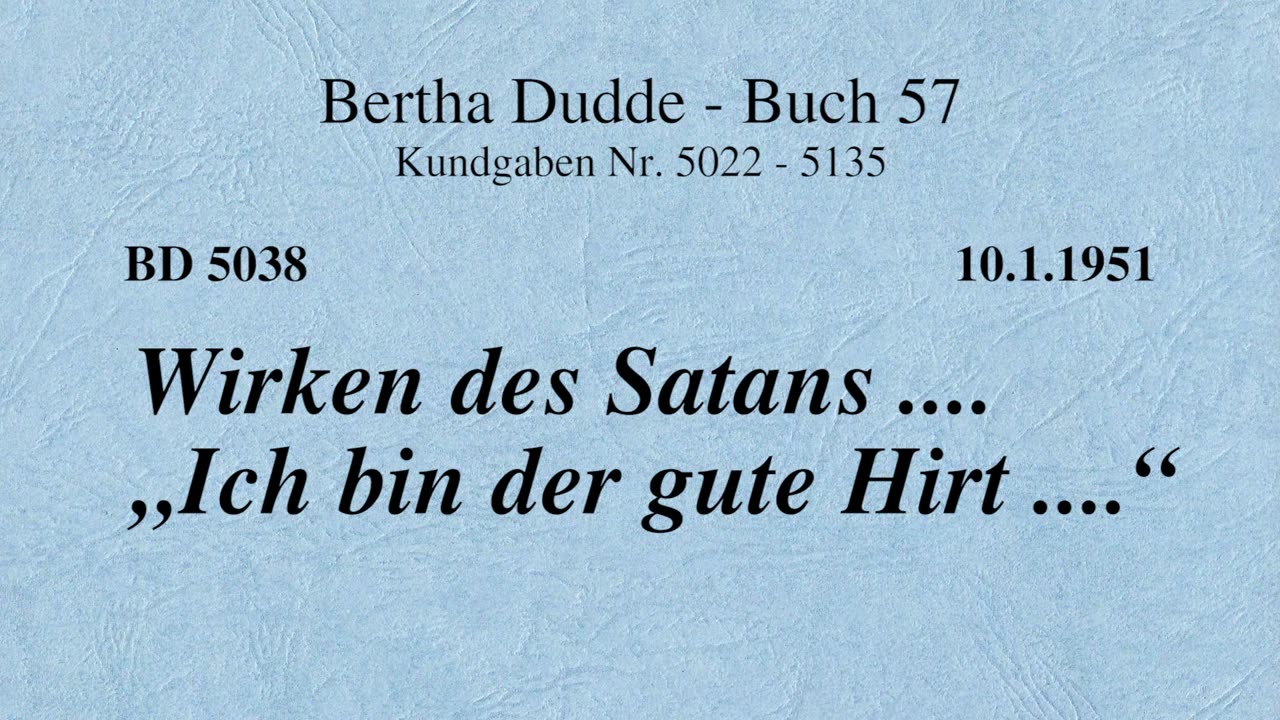 BD 5038 - WIRKEN DES SATANS .... "ICH BIN DER GUTE HIRTE ...."