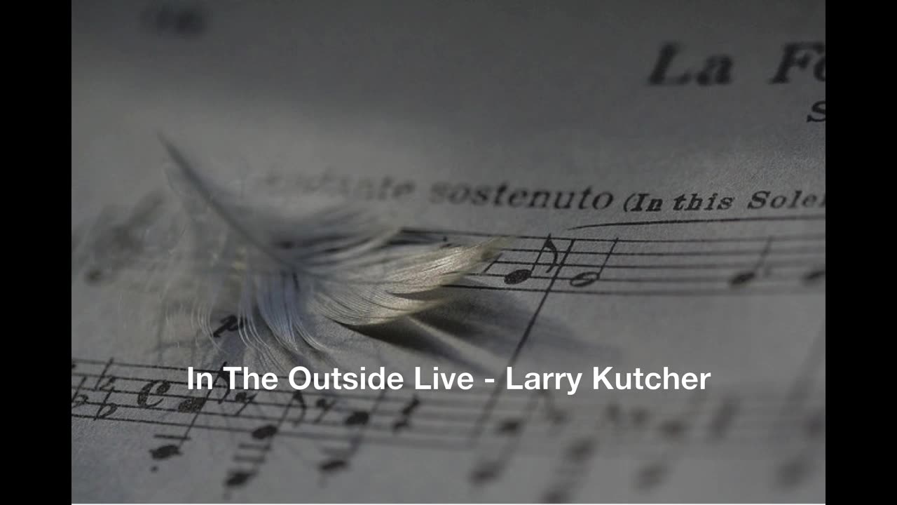 In The Outside Live - Larry Kutcher