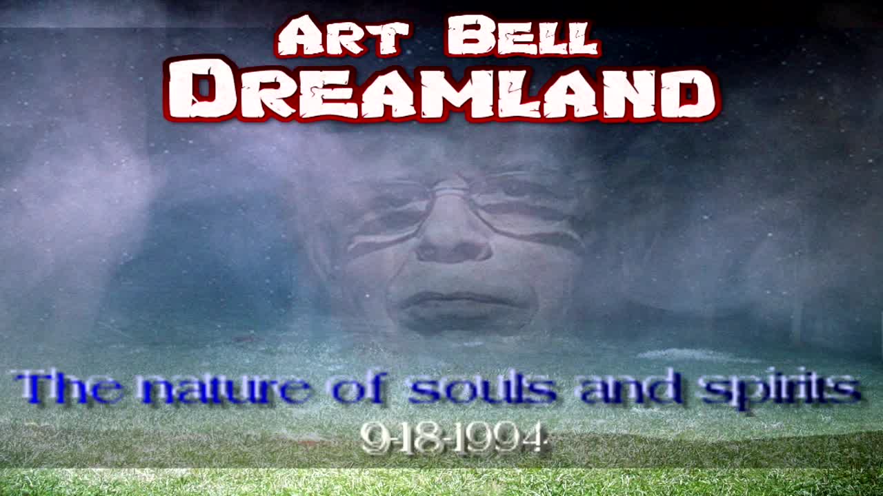 Art Bell 9 18 1994 nature of souls and spirits