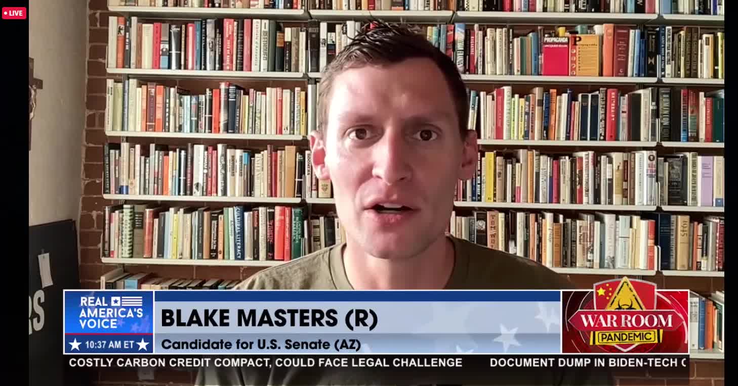 Blake Masters: "Mark Kelly Is Enabling Creeping, Bureaucratic, Totalitarianism" of Joe Biden