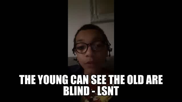 The Young Can See The Old Are Blind