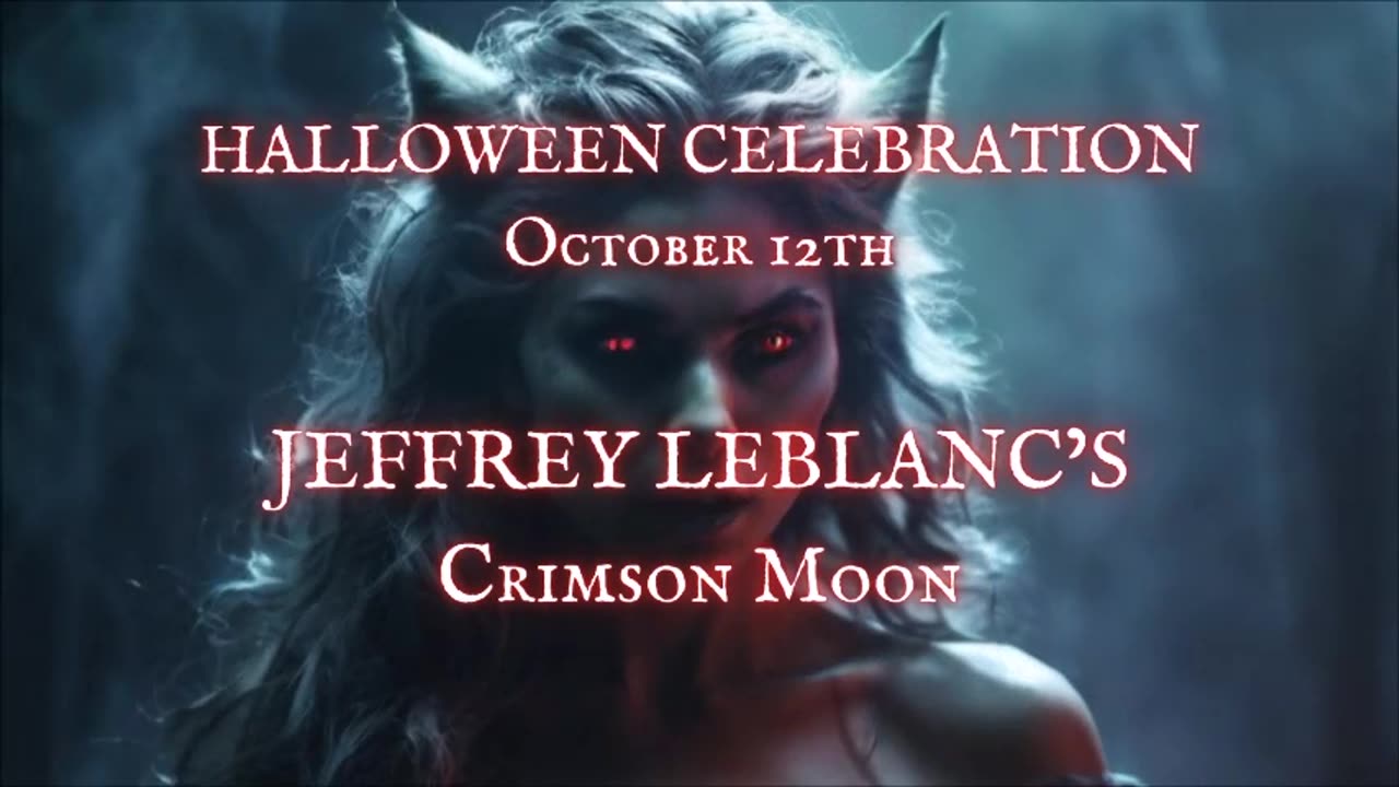 HALLOWEEN CELEBRATION DAY 12: 'Crimson Moon' (FULL NARRATION) by Jeffrey LeBlanc