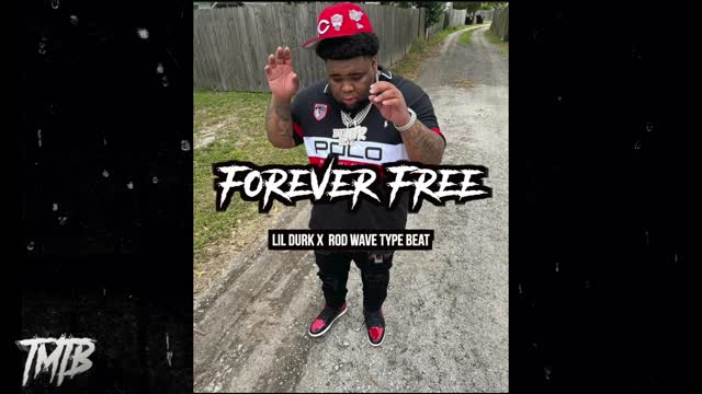 (FREE) Lil Durk x Rod Wave Type Beat - Forever Free | 2022 | @tregilliam | No Cap Type Beat