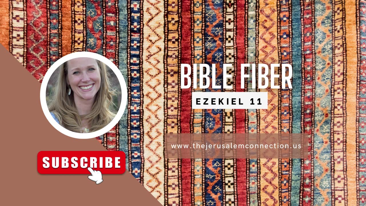 Bible Fiber: Ezekiel 11