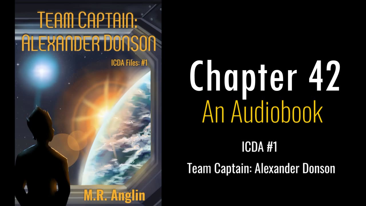 ICDA Book #1 Audiobook | Team Captain Alexander Donson | Chapter 42