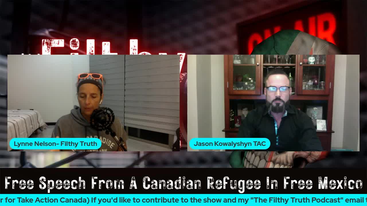 The Filthy Truth With Lynne Nelson & Guest Jason Kowalyshyn (Take Action Canada)
