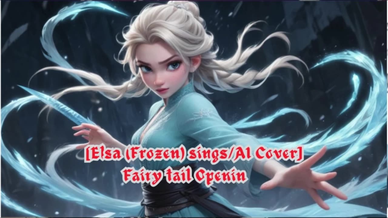 [Elsa (Frozen) sings/AI Cover] Fairy tail Opening 11 | +Plus - Hajimari no Sora (はじまりの空)