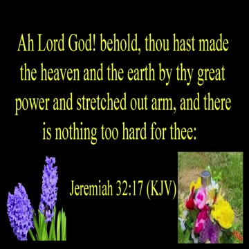 Jeremiah 32:17 (KJV)