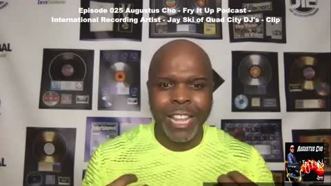 Episode 025 Augustus Cho - Fry It Up Podcast - Multi Platinum Artist - Jay Ski of Quad City