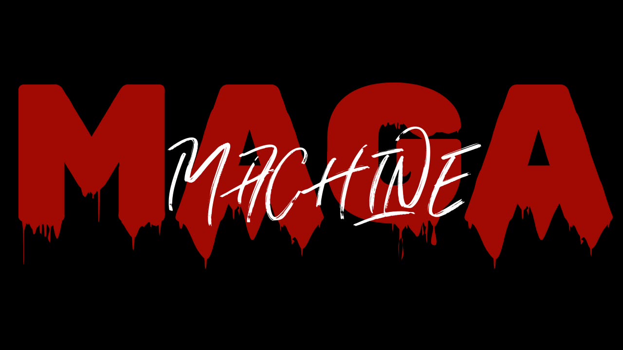 M4CH1N3 - MAGA Machine