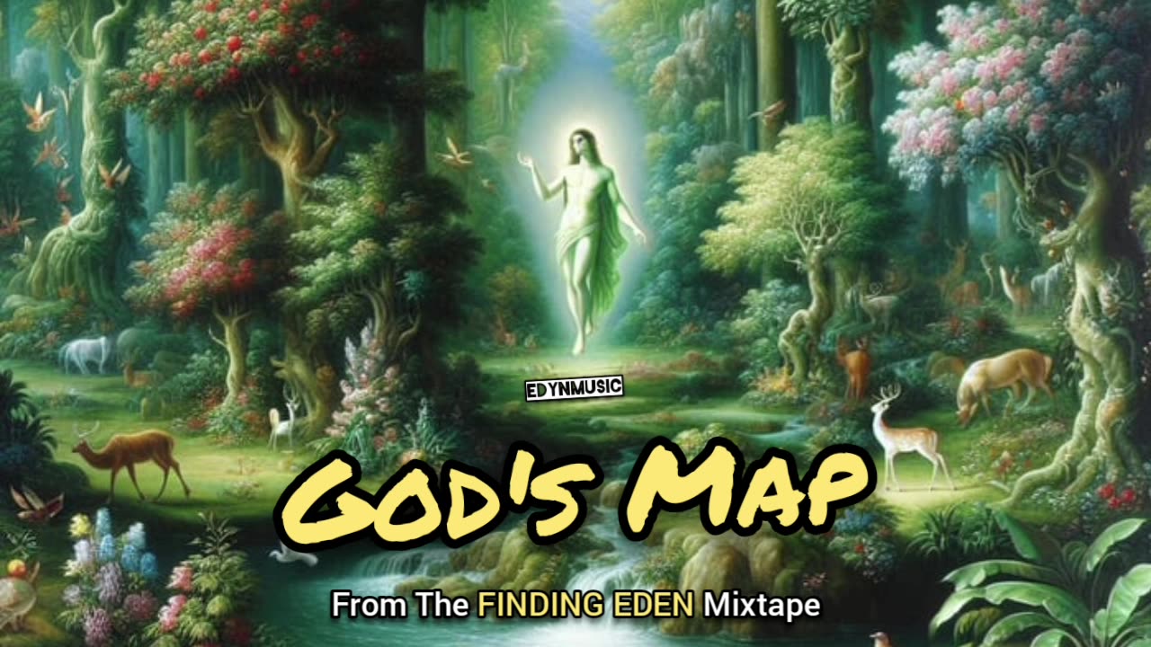 God's Map | (Song 2 of the FINDING EDEN Mixtape)