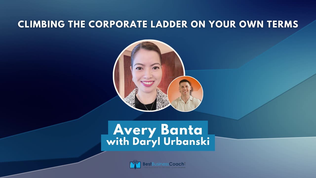 Climbing the Corporate Ladder on Your Own Terms with Avery Banta