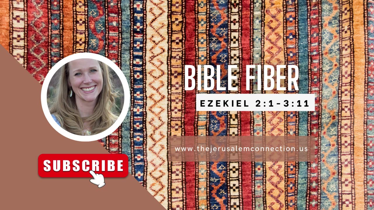 Bible Fiber: Ezekiel 2:1-3:11