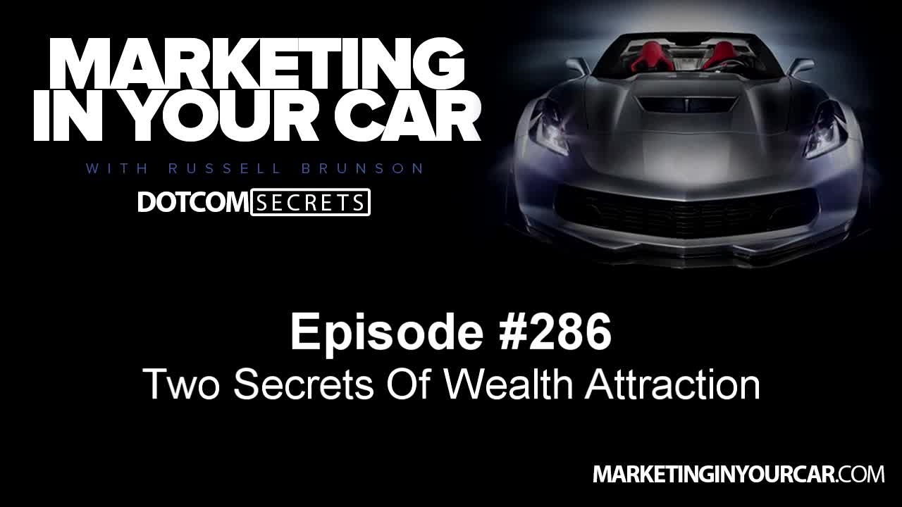 286 - Two Secrets Of Wealth Attraction