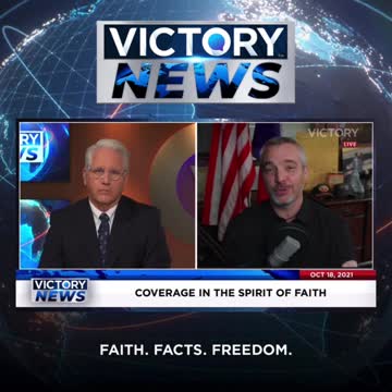 Victory News w/Rick Green: God is still moving in the Nation! (10.18.21-4pm/CT)