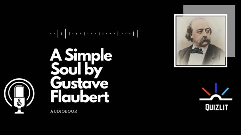 A Simple Soul by Gustave Flaubert - Short Story - Full Audiobook