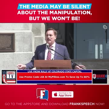 Mike Lindell: Download Frank Speech on your app store Now