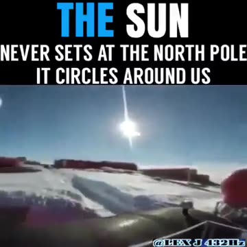 The sun circles around the North Pole