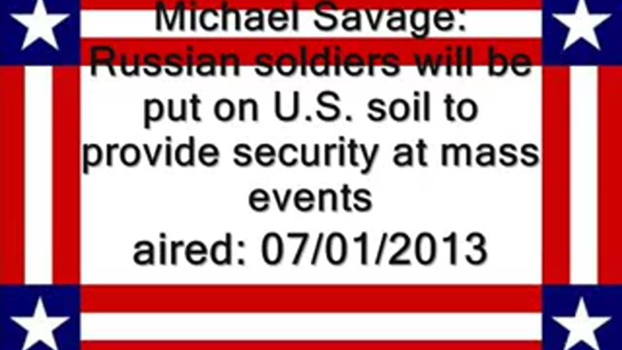 07-01-13 Russian soldiers in U.S. to provide security())) M. Savage
