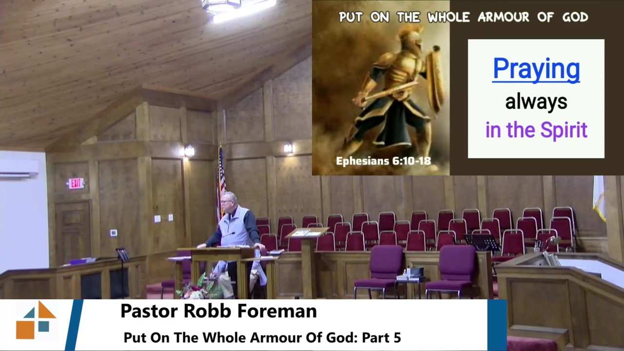 Pastor Robb Foreman // Put On The Whole Armour Of God: Part 5