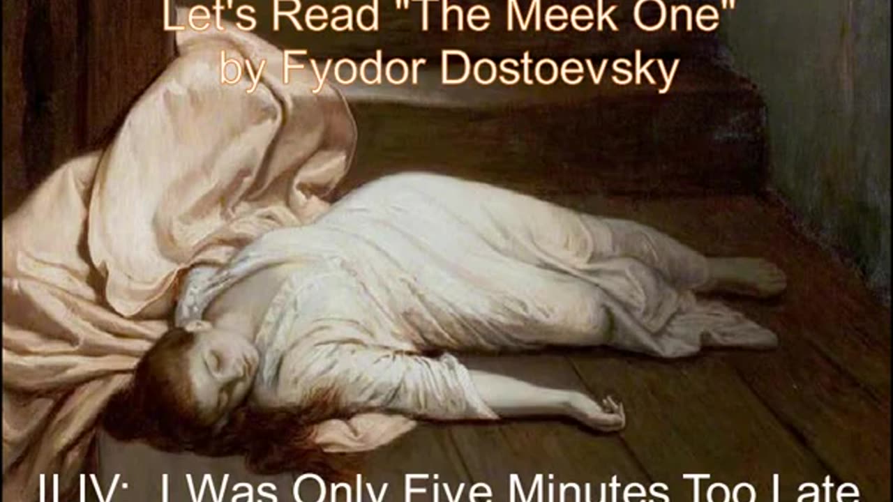 Let's Read _The Meek One_ by Fyodor Dostoevsky (Audiobook)