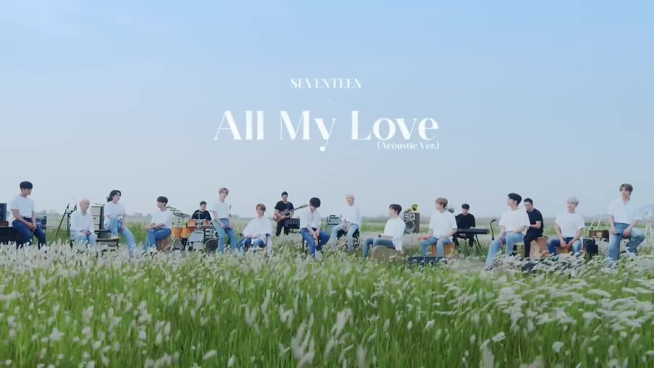 [SPECIAL VIDEO] SEVENTEEN - (All My Love) Acoustic Ver.