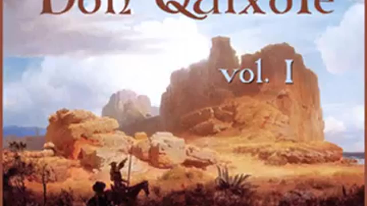 Don Quixote - Vol. 1 by Miguel de CERVANTES SAAVEDRA read by Various Part 2_3 _ Full Audio Book
